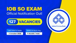 IOB SO Vacancy 2025